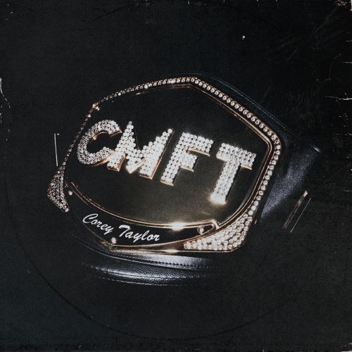 Taylor, Corey: CMFT CD