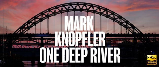 One Deep River, Mark Knopfler