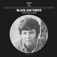 White, Tony Joe - Black And White [LP]