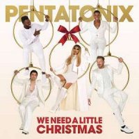 Pentatonix: We Need A Little Christmas, CD (Japan-import)