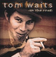 Tom Waits: On The Road (Broadcasts 1973 - 1977, 10 CD)