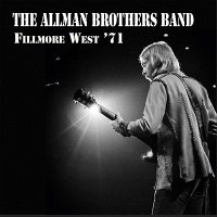 The Allman Brothers Band: Fillmore West &#039;71 [4 CD]
