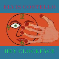 Elvis Costello: Hey Clockface [2 LP]