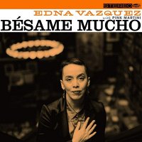 PINK MARTINI FEAT. EDNA VAZQUE - Besame Mucho (Lim. Orange Vinyl)