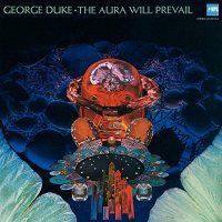 DUKE, GEORGE - The Aura Will Prevail [CD]