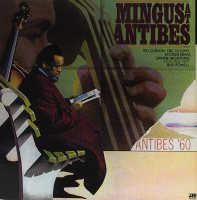 CHARLES MINGUS - Mingus At Antibes [2 LP]