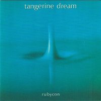 Tangerine Dream: Rubycon [CD]
