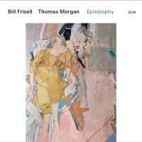 Bill Frisell / Thomas Morgan: Epistrophy [CD]