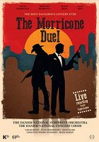Ennio Morricone: The Morricone Duel - The most dangerous concert ever [Blu-ray]