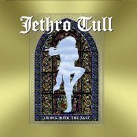 Jethro Tull: Living With The Past (Live, CD)
