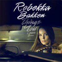 Rebekka Bakken - Things You Leave Behind [CD]
