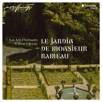 Le Jardin de Monsieur Rameau - Les Arts Florissants, William Christie [CD]