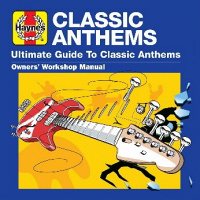 Haynes Ultimate Guide to Classic Anthems [3 CD]