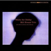 Bill Trio Evans: Waltz for Debby [LP]