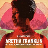 A Brand New Me: Aretha Franklin With The Royal Philharmonic Orchestra (Vinyl)