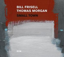 Bill Frisell / Thomas Morgan - Small Town [CD]