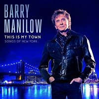 Barry Manilow: This Is My Town: Songs of New York [VINYL]