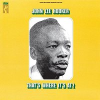 John Lee Hooker - That's Where It's At! [LP]
