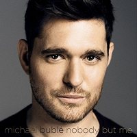 Michael Bubl&#233;: Nobody But Me (Deluxe, CD)