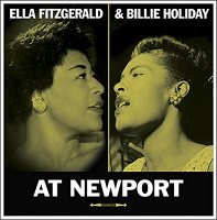 At Newport (180 gram lp)- Billie Holiday & Ella Fitzgerald
