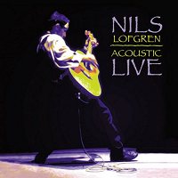 Nils Lofgren: Acoustic Live 200 gram ( Printed USA, 2 LP)