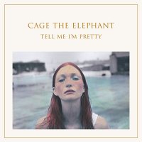 Cage The Elephant - Tell Me I'm Pretty (Vinyl)
