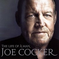 Joe Cocker: The Life of a Man - The Ultimate Hits 1968-2013 [2 CD]