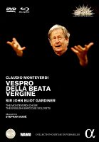 Monteverdi: Vespro della beata Vergine (1610, 2 (1 DVD + 1 Blu-ray)). Monteverdi Choir & The English Baroque Soloists, Sir John Eliot Gardiner