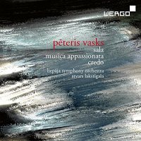 Peteris Vasks: Sala, Musica Appassionata & Credo [CD]