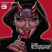 Crazy Town: Brimstone Sluggers / Deluxe [CD]