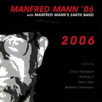 MANFRED MANN - 2006 [CD]