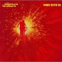 Chemical Brothers: Come With Us [2 LP]