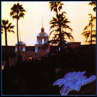 Eagles: Hotel California (180g, LP)