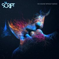 The Script: No Sound Without Silence [CD]