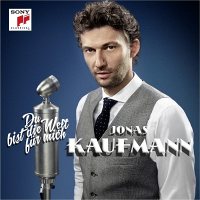 Jonas Kaufmann - Du bist die Welt f&#252;r mich (Deluxe Version, 4 (2 CD + 1 DVD))