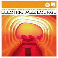 JAZZ CLUB: Electric Jazz Lounge [CD]