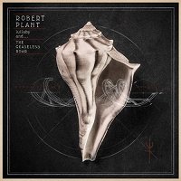 Robert Plant - lullaby and... The Ceaseless Roar [CD]