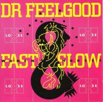 Dr Feelgood: Fast Women and Slow Horses [CD]