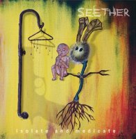 Seether: Isolate And Medicate [CD]