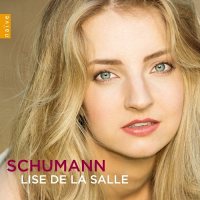 Robert Schumann: Kinderszenen, Abegg Variationen, Fantasie. Lise De la Salle [CD]