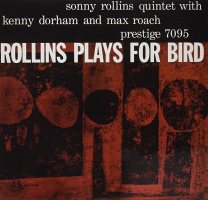 Sonny Rollins: Rollins Plays for Bird [Tgv] [Vinyl LP]