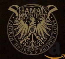 Shaman's Harvest – Smokin' Hearts & Broken Guns [CD]