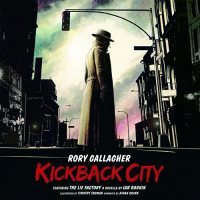 GALLAGHER, RORY - Kickback City [2 LP/CD]