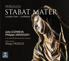 Pergolesi: Stabat Mater, Laudate Pueri, Confitebor. Philippe Jaroussky; Julia Lezhneva [CD]