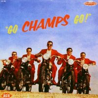The Champs: Go Champs Go!, CD