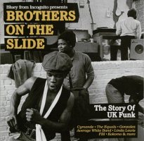 Brothers on the Slide: the Story of UK Funk 1969-1975 [2 LP]