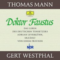Doktor Faustus: Das Leben des Tonsetzers Adrian Leverk&#252;hn, erz&#228;hlt von einem Freunde (German Edition, 22 CD)