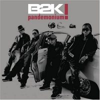 B2K: Pandemonium! [CD]