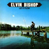 Elvin Bishop: Let It Flow (Japan-import, CD)