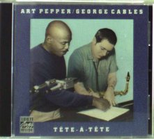 Art Pepper & George Cables – T&#234;te-&#192;-T&#234;te [CD]